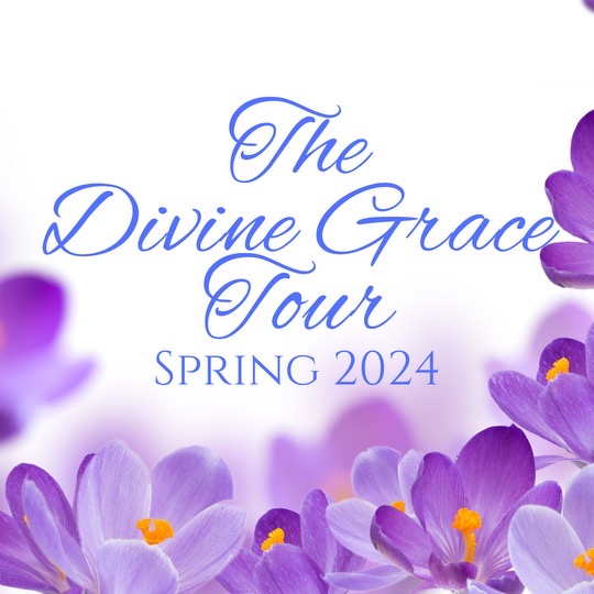 The Divine Grace Tour Spring 2024 above purple flowers